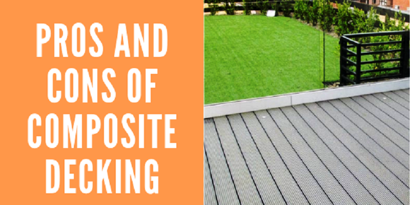 Pros and Cons Of Composite Decking
